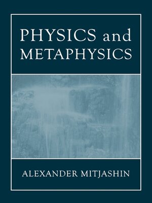 cover image of Physics and Metaphysics